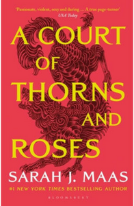 A Court of Thorns and Roses (ACOTAR #1) - Sarah J. Maas