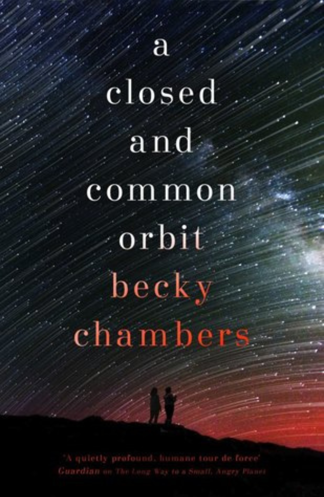 a closed and common orbit (Wayfarers #2)- Becky Chambers