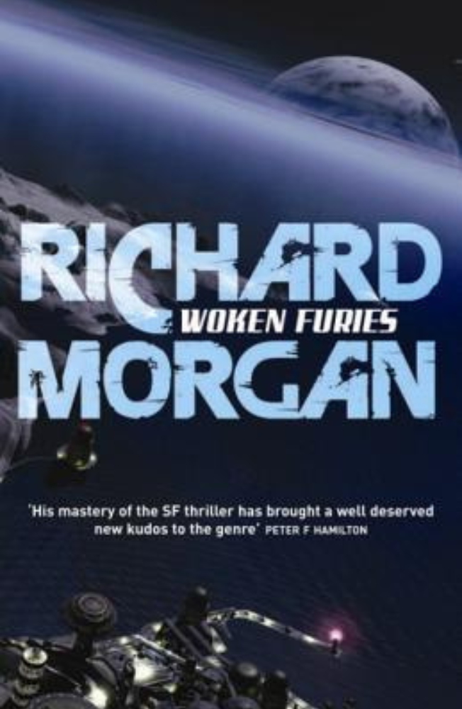 Woken Furies (Takeshi Kovacs #3) - Richard Morgan