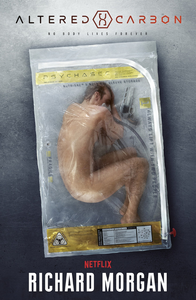 Altered Carbon (Takeshi Kovacs #1) - Richard Morgan