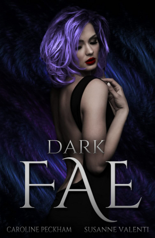 Dark Fae (Ruthless Boys of the Zodiac #1) - Caroline Peckham, Susanne Valenti