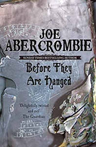 Before They Are Hanged (The First Law #2)- Joe Abercrombie