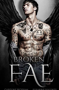 Broken Fae (Ruthless Boys of the Zodiac #4) - Caroline Peckham, Susanne Valenti