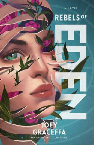 Rebels of Eden (Children of Eden #3) - Joey Graceffa