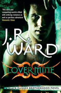 Lover Mine (Black Dagger Brotherhood #8) - J.R. Ward