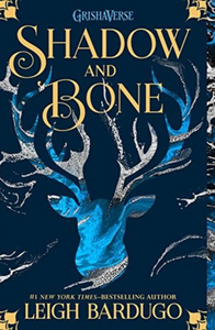 Shadow and Bone (Shadow and Bone #1) - Leigh Bardugo