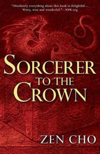 Sorcerer to the Crown - Zen Cho