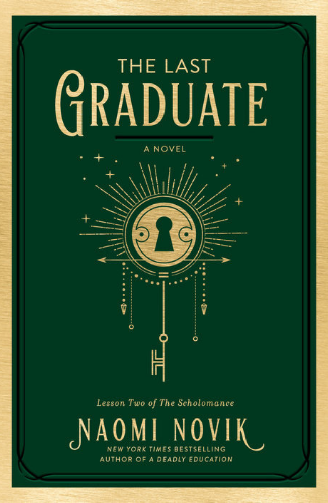 The Last Graduate (The Scholomance #2) - Naomi Novik